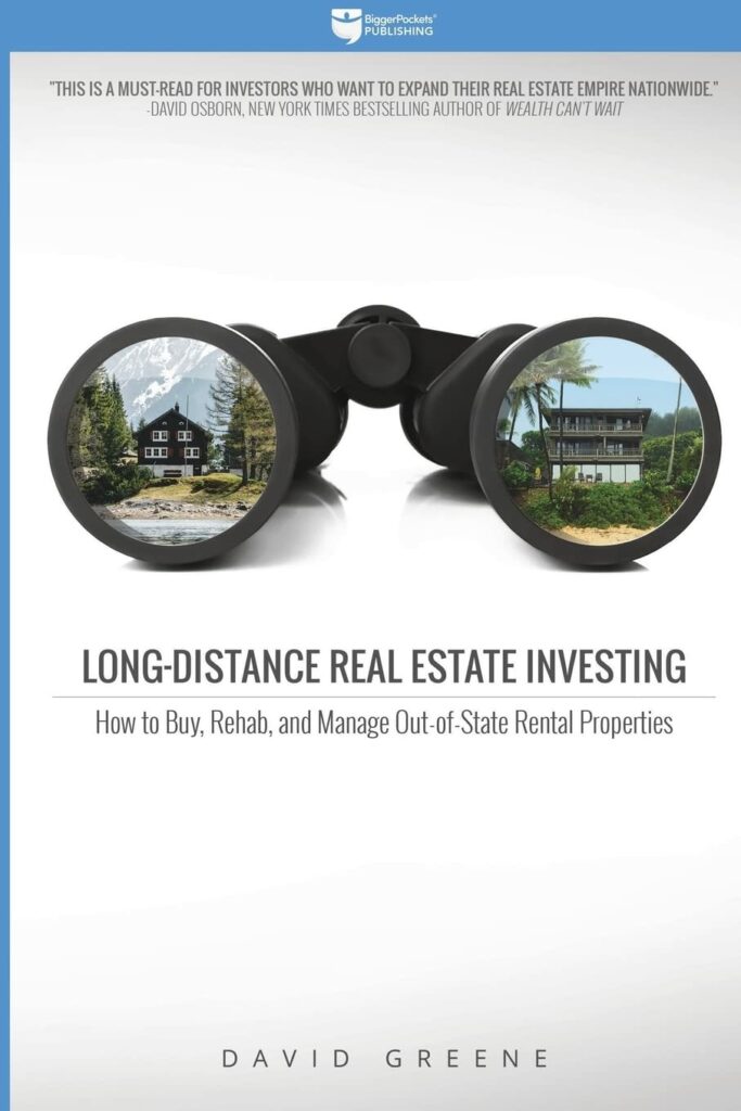 Long Distance Real Estate Investing by David Greene